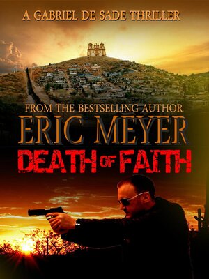 cover image of Death of Faith (A Gabriel De Sade Thriller, book 3)